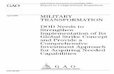 GAO-08-325 Military Transformation: DOD Needs to ... · Page 2 GAO-08-325 . As DOD seeks to transform its forces and organization to better meet the demands of the new security environment,