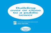 Building over or close to a public sewer - Thames Water · Building over or close to a public sewer. 2 If you’re planning a new building, ... These documents are often kept with
