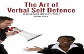 The Art of Verbal Self Defence - Motivational Plus · THE ART OF VERBAL SELF DEFENCE Dealing with Difficult People by Mike Moore