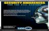 SANS Securing The Human - University of South Carolina · Return on Investment The cost to train an organization’s staff to meet its mandated compliance needs significantly outweighs
