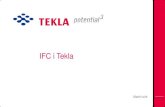 IFC i Tekla - bips · 4 “Collaboration, collaboration, collaboration!” Tekla Open API™ •C++, C# •.Net: Excel, MathCad, Visual Basic… •Reports Proprietary formats: