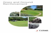 Grass and Ground Reinforcement - Geotechnical industry · TYPAR® GEOCELLS GS™ 12-13 ... the application and the ... All TYPAR grass and ground reinforcement products are suitable
