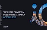 OCTOBER 2017 INVESTOR PRESENTATION SEPTEMBER QUARTERLY … · SEPTEMBER QUARTERLY INVESTOR PRESENTATION OCTOBER 2017 For personal use only