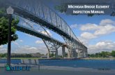 Michigan Bridge Element Inspection Manual · The purpose of the Michigan Bridge Element Inspection Manual ... Nonmetallic Bars 1 ... 28 Steel with Open Grid 3 All open grid steel