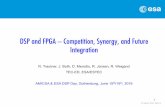 DSP and FPGA – Competition, Synergy, and Future Integration · Topic / perimeter of . this paper . 4 ... (short term part availability, commercial equivalent ..) ... separate processor
