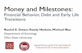 Money and Milestones - System Operationsextranet.cccco.edu/Portals/1/SSSP/FA/FAP/Money and Milestones...Money and Milestones: ... • Overview of debt in the transition to adulthood