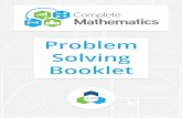 Problem Solving Booklet - Complete Maths · Problem Solving Booklet ... Total of 5 11 Chessboard Squares 12 Consecutive Sums 13 ...  ...