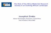 The Role of the Africa Materials Research Society in an … · The Role of the Africa Materials Research Society in an Evolving African Landscape Josephat Zimba Salene Technologies,