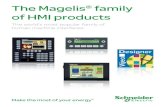 The Magelis family of HMI products - Advanced Industry …aisimem.com/downloads/TheFamilyOfMagelisHMI_Products_8000BR0… · The Magelis family of HMI products is able to meet your