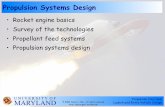 Propulsion Systems Design - University Of Marylandspacecraft.ssl.umd.edu/academics/791S08/791S08L07.propulsion.pdf · Propulsion Overview Launch and Entry Vehicle Design U N I V E