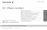 IC Recorder - Sony · Printed in China ICD-PX820/PX820M ... Consult the dealer or an experienced radio/TV ... the arrow in the stop mode. “OFF” flashes. The IC recorder turns