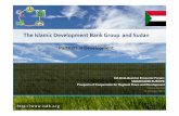 The Islamic Development Bank Group and Sudan - AACC · crisis –by meeting ... The Drought Mitigation Project for Greater Darfur ... Islamic Development Bank (Khaled Hilal) and Sudan