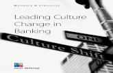 Leading Culture Change in Banking - PRWebww1.prweb.com/prfiles/2013/10/28/11277418/FinancialServices... · 3100099 - FS Culture Change 7.indd 3 25/10/2013 16:50. 4 Leading Culture