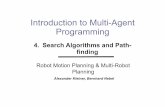 Introduction to Multi-Agent Programminggki.informatik.uni-freiburg.de/teaching/ws1011/imap/05_Search...Introduction to Multi-Agent Programming . ... Robot Motion Planning Grid-based