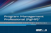 Examination Content Outline - Project Management Institute · Project Management Institute . Program Management Professional (PgMP®) Examination Content Outline. April 2011