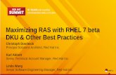 Maximizing RAS with RHEL 7 beta DKU & Other Best Practices · Maximizing RAS with RHEL 7 beta DKU & Other Best Practices ... kern, lpr, mail, news, syslog, user, uucp, and local0-7