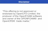 “This offering is not approved or endorsed by OpenCFD ... · “This offering is not approved or endorsed by OpenCFD Limited, the producer of the OpenFOAM software and owner of
