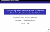 Text Mining Approaches for Email Surveillance€¦ ·  · 2010-05-04Text Mining Approaches for Email Surveillance Text Mining Approaches for Email Surveillance Massive Data Sets