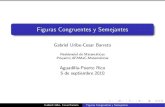 Figuras Congruentes y Semejantesacademic.uprm.edu/afamac/Talleres-Documentos/Congruenciay Semejanza...Residensial de Matem´aticas Proyecto AFAMaC-Matem´aticas Aguadilla-Puerto Rico