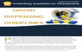 OPIOID DISPENSING GUIDELINES Health/Diseases and Conditions/A-D/Documents...OPIOID DISPENSING GUIDELINES Revised: January 14, 2016 . ... methadone has a negative reputation of only