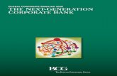 Global Corporate Banking 2016: The Next-Generation Corporate …image-src.bcg.com/Images/BCG-Global-Corporate-Banking-2016-Dec... · The Boston Consulting Group | 3 Corporate banking