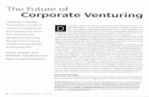 The Future of Corporate Venturing. - Rensselaer …homepages.rpi.edu/~oconng/CorpEntrepreneurship/First readings... · The Future of Corporate Venturing Companies undertake venturing
