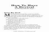 How to Have a Revival - d3uet6ae1sqvww.cloudfront.net · How To Have A Revival by Richard W.De Haan ... showers we plead. ... it is a blessing that the God of grace, in keeping with