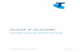 TELSTRA IP TELEPHONY · Overview of the Telstra IP Telephony network.....7 3. Customer Integration .....8 3.1. Contents.....8 ... SIP firmware 3.3.0 and above. NTP server access (MWAN
