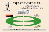 Jurgo Alkasaro - enxarxa.com Esperanto y movimiento... · lon de Esperanto, sed ili ankaŭ pli ol aliaj sentos la esencon kaj ideon de la esperantismo.” L.-L. Zamenhof , iniciatinto