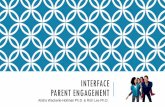 INTERFACE Parent Engagement - ITRitr.umn.edu/wp-content/uploads/2016/12/INTERFACE-Parent-Engage… · INCREDIBLE YEARS Evidence-based parenting program Focus on strengthening parent-child