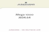 Mega 1000 J604 - JUNGHANS - THE GERMAN WATCH ... – THE GERMAN WATCH Many congratulations on your purchase of a timepiece from Junghans. What began in with the founding of the firm