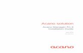 Acano Manager AM1.6 Installation Guide Guide April 2015 76-1029-05-D . Contents Acano solution: Acano Manager R1.6 Installation Guide 76-1029-05-D Page 2 Contents 1 Introduction .....