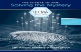 THE FUTURE OF HIM: Solving the Mystery · THE FUTURE OF HIM: Solving the Mystery MARCH 19 – 21, ... Joint Effort — Part 1 ... presentation will invite everyone to practice concrete