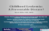 Childhood Leukemia: A Preventable Disease? Leukemia: A Preventable Disease? * Funded by Agency for Toxic Substances Disease Registry and US EPA through …