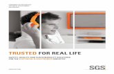 TRUSTED FOR REAL LIFE - sgsgroup.us.com · Evaluation & Global Certification Sustainability ... sourcing, distribution, ... relevant documentation to the EPA on