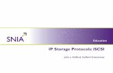 IP Storage Protocols: iSCSI - SNIA · © 2012 Storage Networking Industry Association. ... Utilize IP Networks and NAS protocols HBA - Host Bus Adapter TOE ...