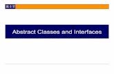 Abstract Classes and Interfaces - Computer Sciencerlaz/cs2-20082/slides/Abstract...- 24 - A Yet More Restricted Class Type: Interfaces in Java Definition – A type of class which