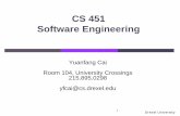CS 451 Software Engineering - Drexel CCIyfcai/CS451/slides/Requirement... · CS 451 Software Engineering 1 Yuanfang Cai . ... •A composition is shown by a black diamond on the end
