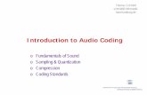 Introduction to Audio Coding - HAW Hamburgschmidt/tt/audio-coding.pdf · Introduction to Audio Coding ... ‘the’ ISDN codec, µ / A-law companding, 8 bit@8kHz, ... Mobility, MIPv6,