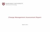 Change Management Assessment Report - Harvard …huit.harvard.edu/files/huit/files/change_management_assessment_re… · Change Management Assessment Report ... that programs and