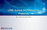 UML-based ArchiMate in Papyrus - Adocusadocus.com/media/...uml-based-archimate-in-papyrus.pdf · UML based ArchiMate in Papyrus By: Thomas Gericke 2 Specialized within enterprise