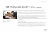 Adobe Acrobat solution for 3D-based CAD design …€¦ · Solution Brief Adobe ® Acrobat ® solution for 3D-based CAD design collaboration Communicate and collaborate more securely