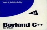 Borland® - T E X T F I L E S D O T C O M+_for_OS2... · Object module cross-reference Turbo Editor Macro Compiler Updates file date and time ... When you create an executable Borland