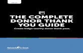 THE COMPLETE DONOR THANK YOU GUIDE - … is not a receipt’s primary purpose and a true thank you ... appreciation and ... Being personal, warm, and authentic with your donors is
