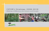 CIFOR’s Strategy, 2008-2018 - Center for International ...€™s Strategy 2008–2018 3 of Trustees endorsed the draft strategy at their meeting in December 2007, and gave final