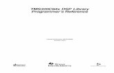 TMS320C64x DSP Library Programmer’s Reference - … · TMS320C64x DSP Library Programmer’s Reference Literature Number: SPRU565B October 2003 Printed on Recycled Paper . IMPORTANT