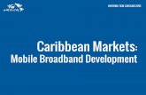 Caribbean Markets - 5gamericas · SPANISH SPEAKING CARIBBEAN ... in larger countries ★Enhanced mobile broadband ... PowerPoint Presentation Author: Jose Otero Created Date: