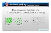 Evaporative Cooling Vs. Conventional (Turbulent Cooling) Vs.milwaukeespe.org/wp-content/uploads/2016/02/Evaporative_Cooling_… · Evaporative Cooling Vs. ... Conformal Cooling :