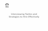 Interviewing Tactics and Strategies to Hire Effectivelydyzz9obi78pm5.cloudfront.net/app/image/id/54edcb417cb...Interviewing Tactics and Strategies to Hire Effectively Today’s Objectives: