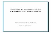 DRAFT Boards and Committees Orientation Handbook · Boards conduct one or more of five functions: advisory, regulatory, adjudicative or governing. 1.4.1 Advisory ... passed to make